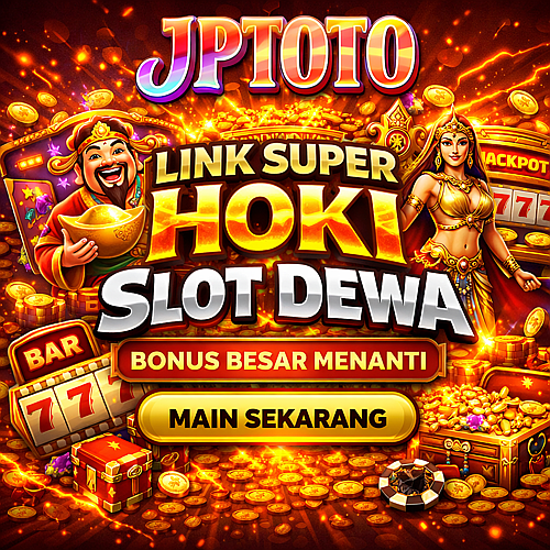 JPTOTO : Daftar Link Slot Super Gacor Dewa Hoki Menyertai Pasti Withdraw